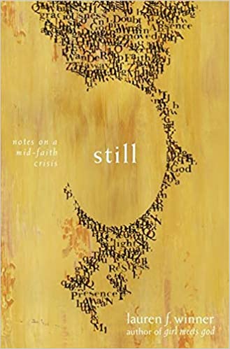 Will Still Notes Still: Notes on a Mid-Faith Crisis - Christian Scholar’s Review